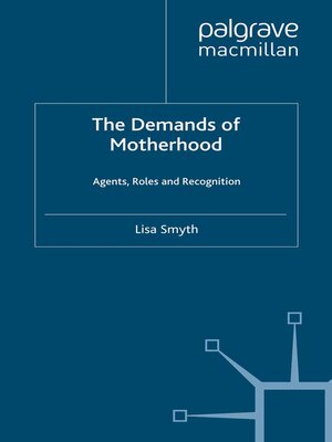 cover image of The Demands of Motherhood